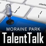 Moraine Park Talent Talk